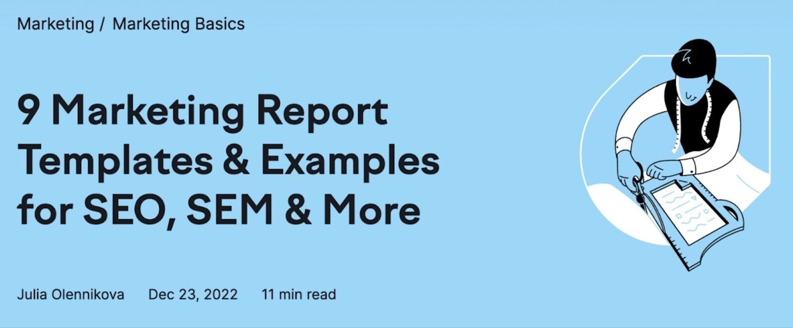 "9 Marketing Report Templates & Examples for SEO, SEM & More" title