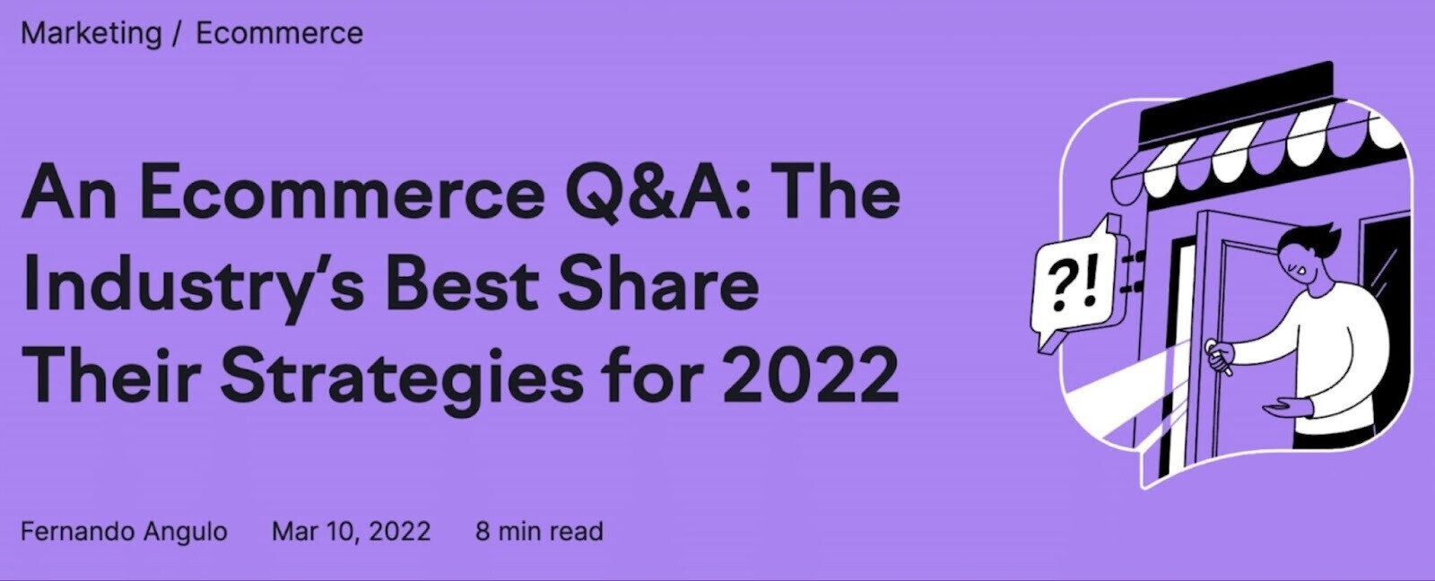 "An Ecommerce Q&A: The Industry’s Best Share Their Strategies for 2022" title