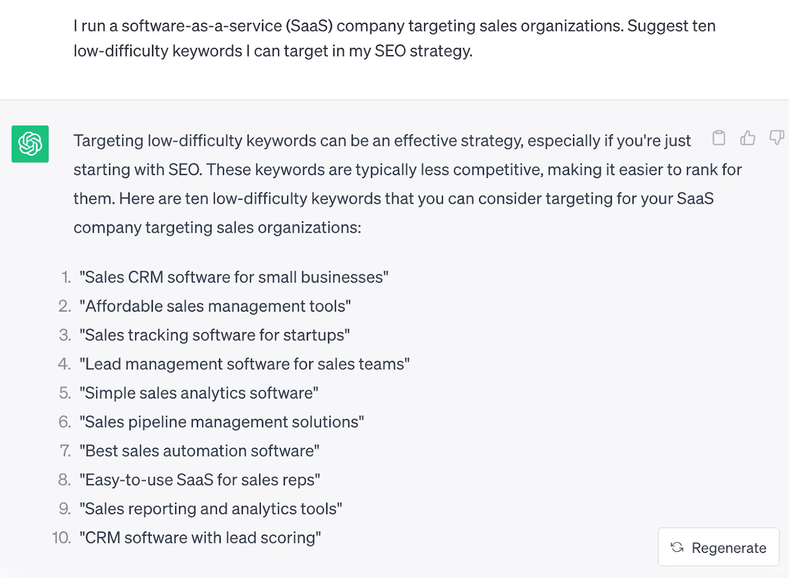 ChatGPT's response to "I run a software-as-a-service (SaaS) company targeting sales organizations. Suggest ten low-difficulty keywords I can target in my SEO strategy." prompt
