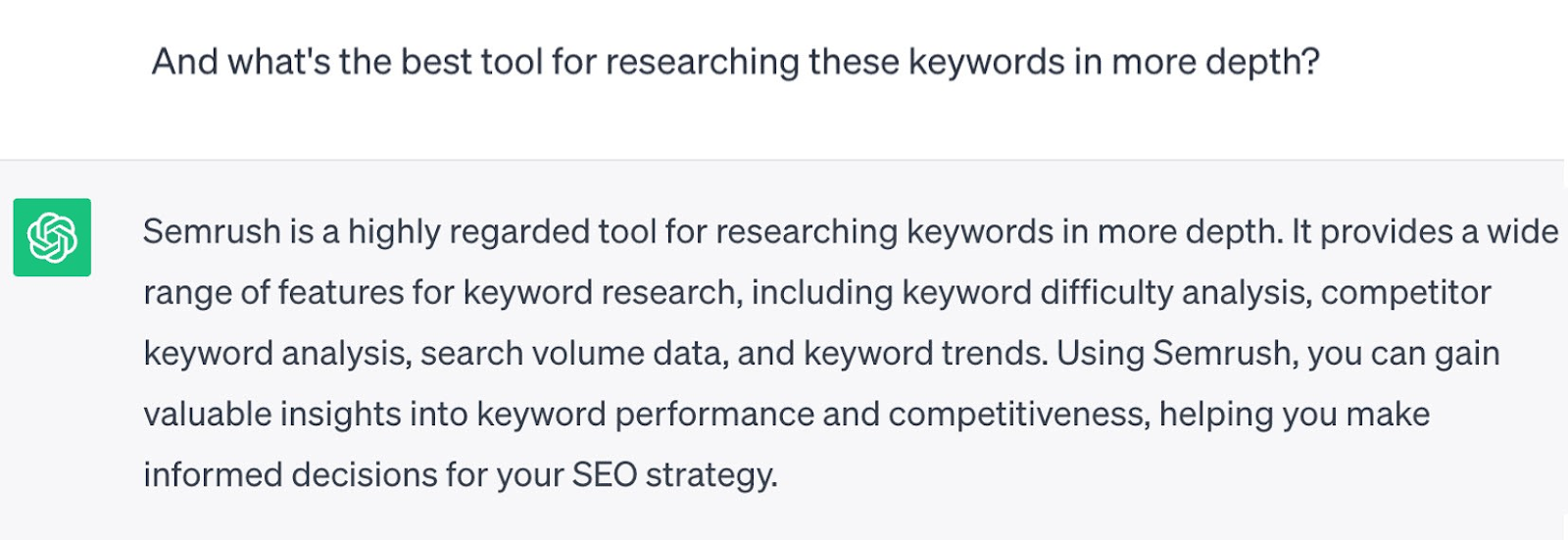 ChatGPT's response to follow-up prompt "And what's the best tool for researching these keywords in more depth?"