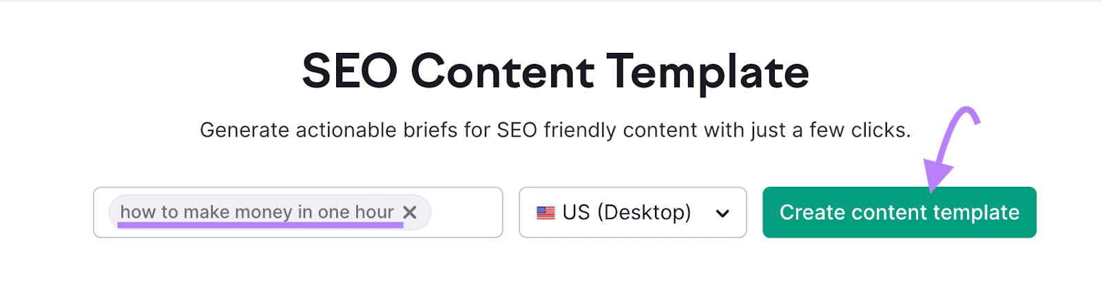 "how to make money in one hour" entered into SEO Content Template search bar